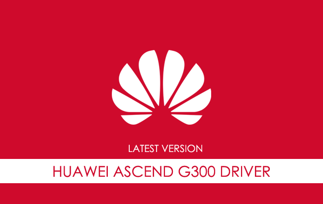 Huawei Ascend G300 USB Driver