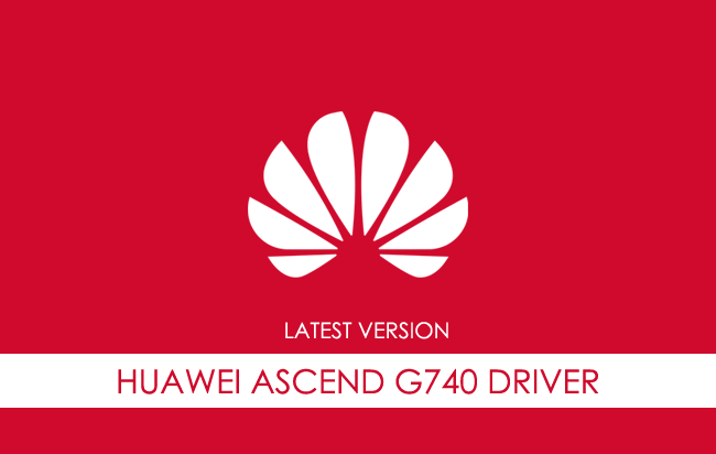 Huawei Ascend G740 USB Driver