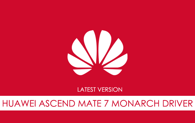 Huawei Ascend Mate 7 Monarch USB Driver