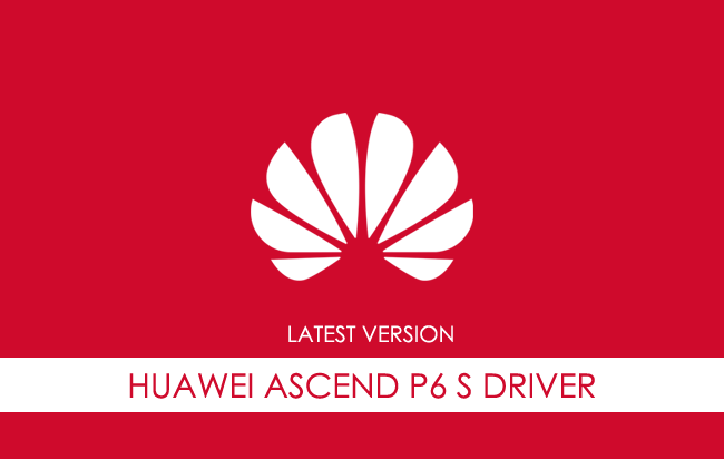 Huawei Ascend P6 S USB Driver