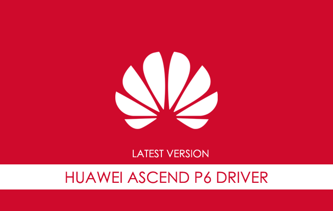 Huawei Ascend P6 USB Driver
