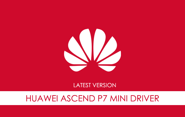 Huawei Ascend P7 Mini USB Driver