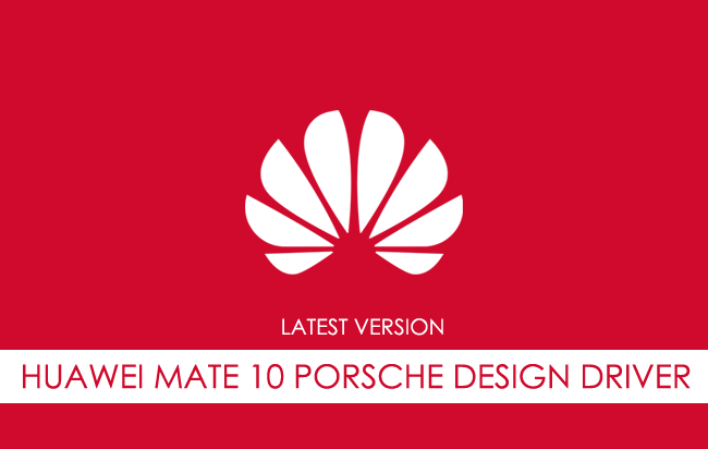 Huawei Mate 10 Porsche Design USB Driver