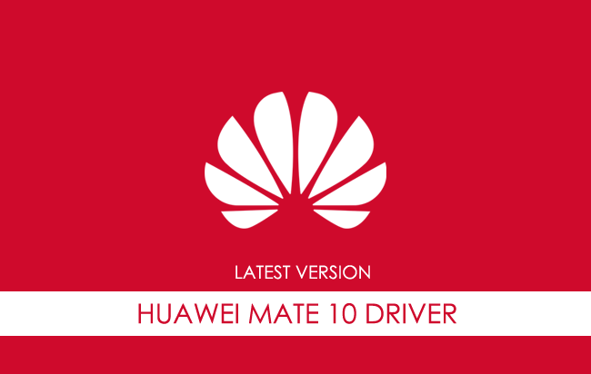 Huawei Mate 10 USB Driver