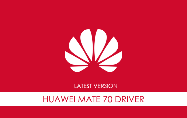 Huawei Mate 70 USB Driver