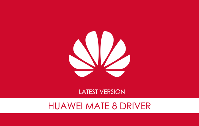 Huawei Mate 8 USB Driver