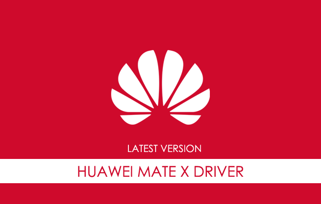 Huawei Mate X USB Driver