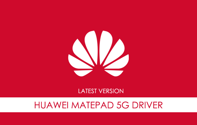 Huawei Matepad 5G USB Driver