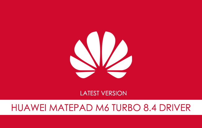 Huawei Matepad M6 Turbo 8.4 USB Driver