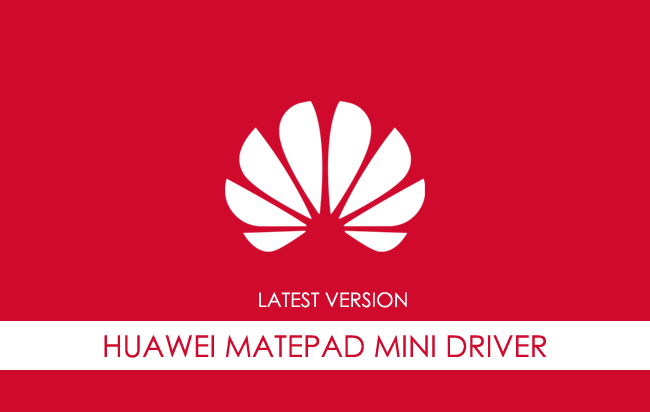 Huawei Matepad Mini USB Driver