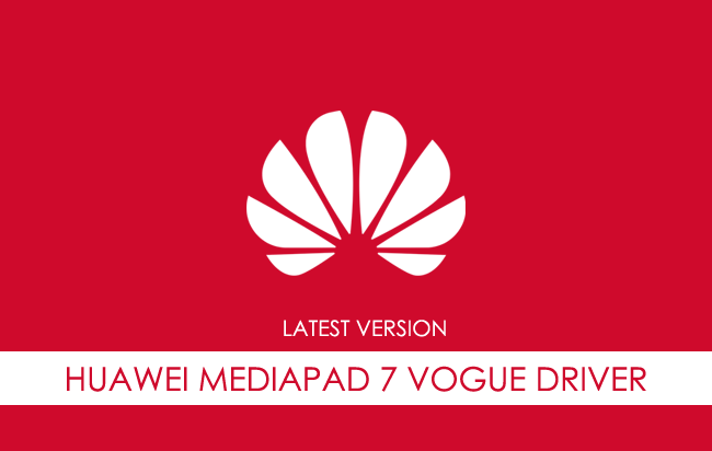 Huawei Mediapad 7 Vogue USB Driver