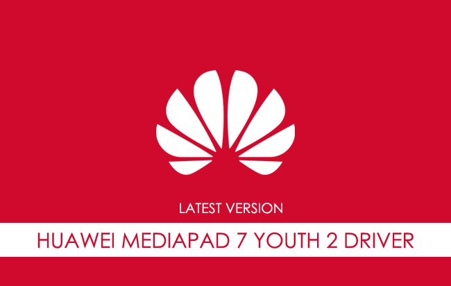 Huawei Mediapad 7 Youth 2 USB Driver