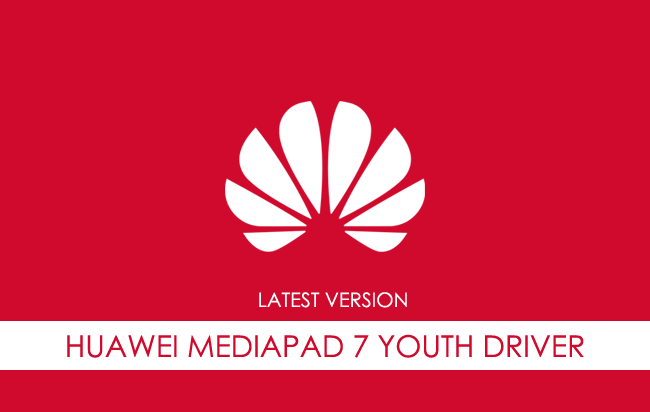 Huawei Mediapad 7 Youth USB Driver