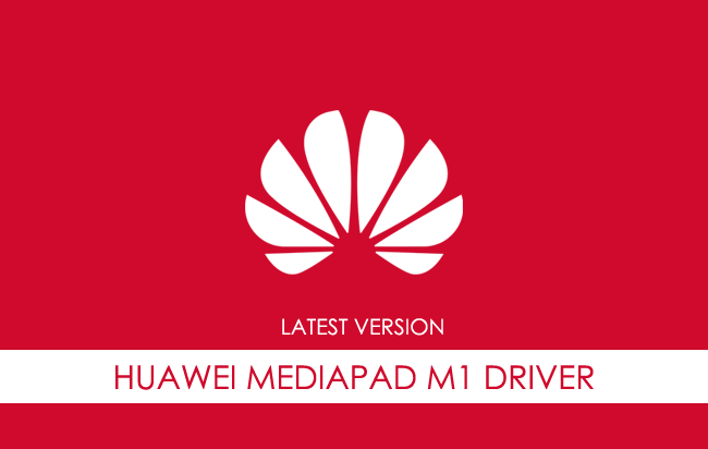 Huawei Mediapad M1 USB Driver