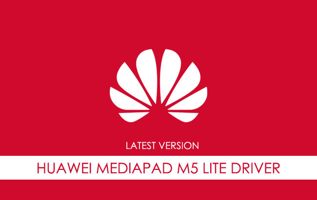 Huawei Mediapad M5 Lite USB Driver
