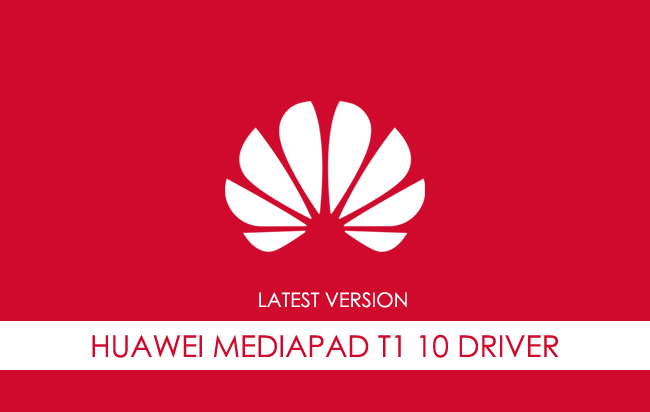 Huawei Mediapad T1 10 USB Driver