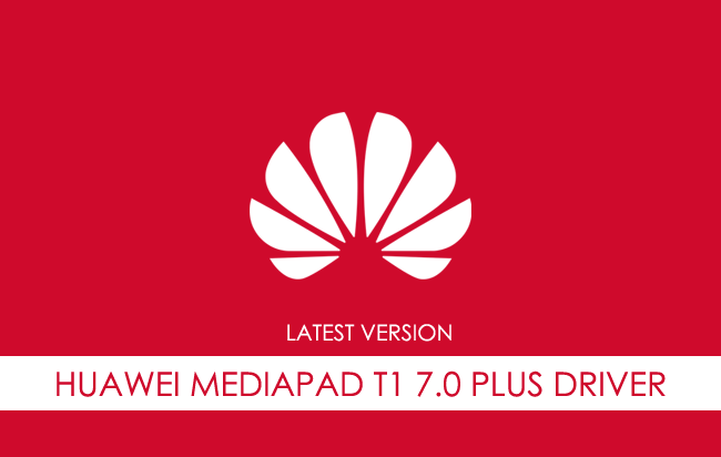 Huawei Mediapad T1 7.0 Plus USB Driver