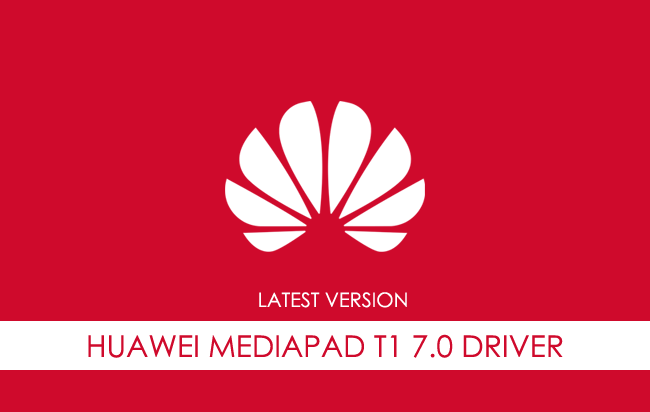 Huawei Mediapad T1 7.0 USB Driver