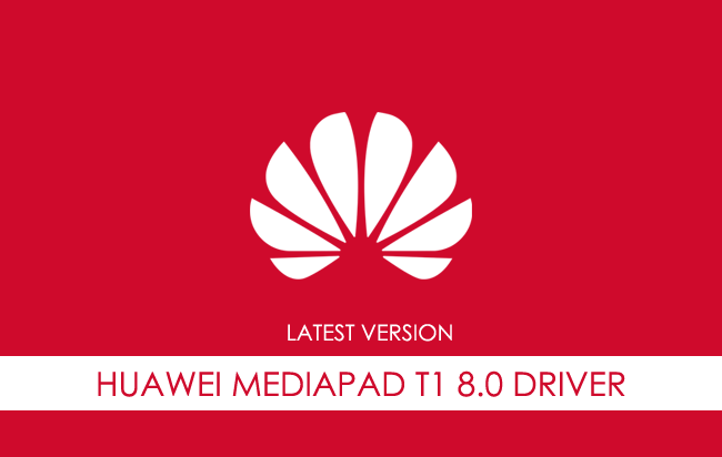 Huawei Mediapad T1 8.0 USB Driver