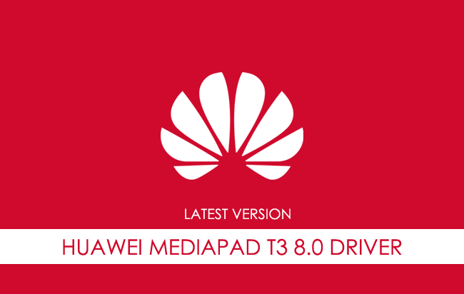 Huawei Mediapad T3 8.0 USB Driver