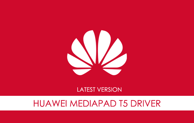 Huawei Mediapad T5 USB Driver