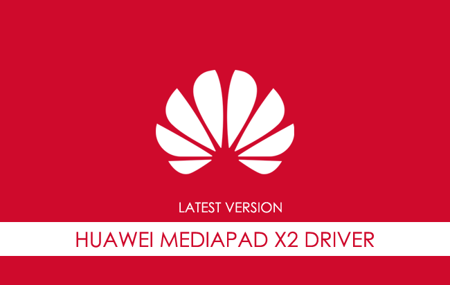 Huawei Mediapad X2 USB Driver