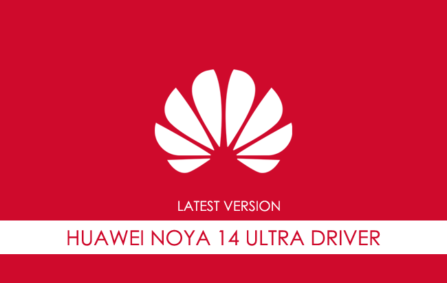 Huawei Nova 14 Ultra USB Driver