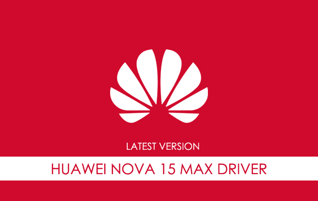 Huawei Nova 15 Max USB Driver
