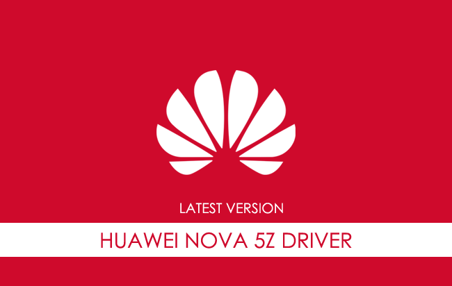 Huawei Nova 5z USB Driver