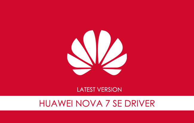 Huawei Nova 7 SE USB Driver
