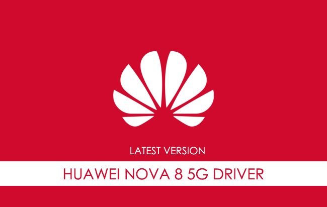 Huawei Nova 8 5G USB Driver