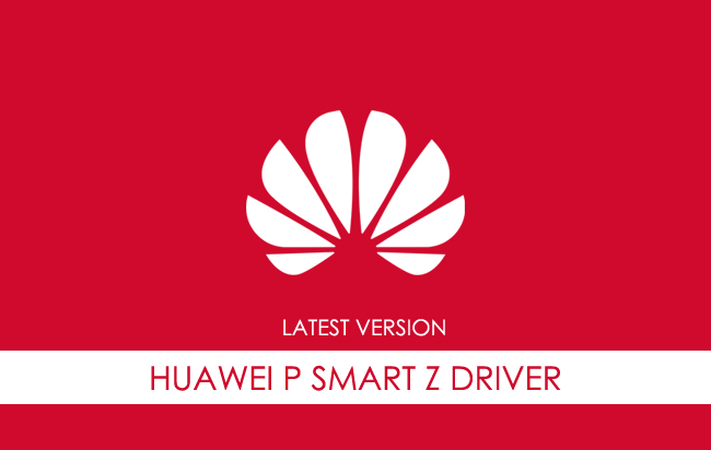 Huawei P Smart Z USB Driver