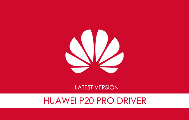 Huawei P20 Pro USB Driver