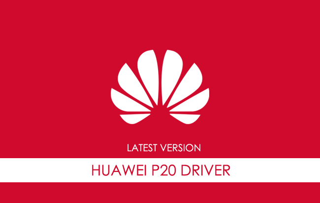 Huawei P20 USB Driver