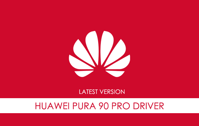 Huawei Pura 90 Pro USB Driver