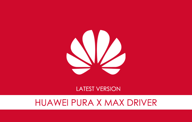 Huawei Pura X Max USB Driver