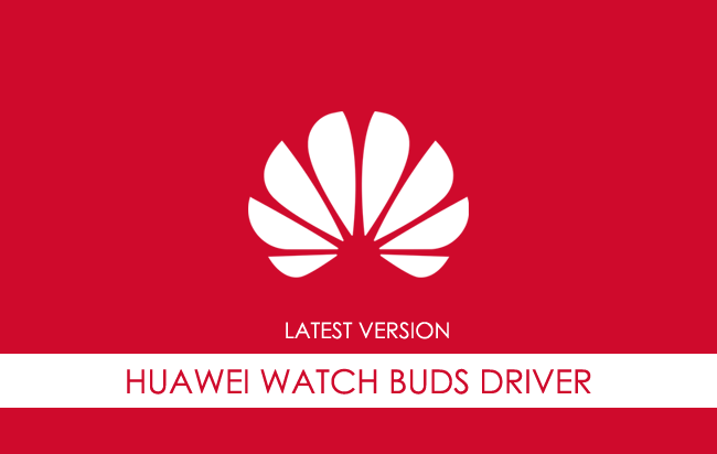 Huawei Watch Buds USB Driver