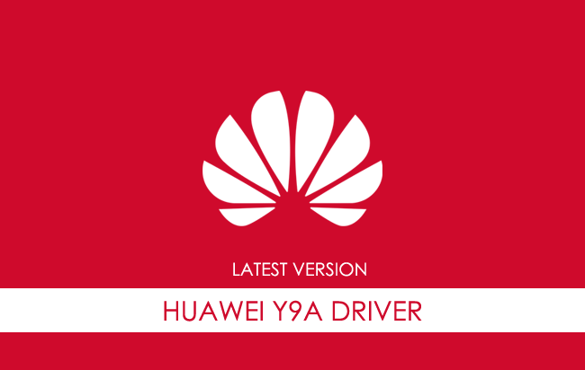 Huawei Y9a USB Driver